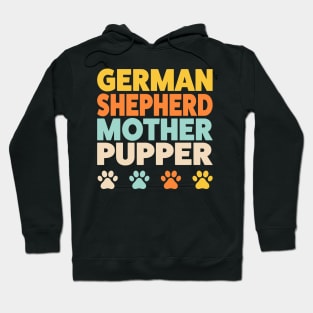 German Shepherd Mom Mother Pupper Funny Hoodie